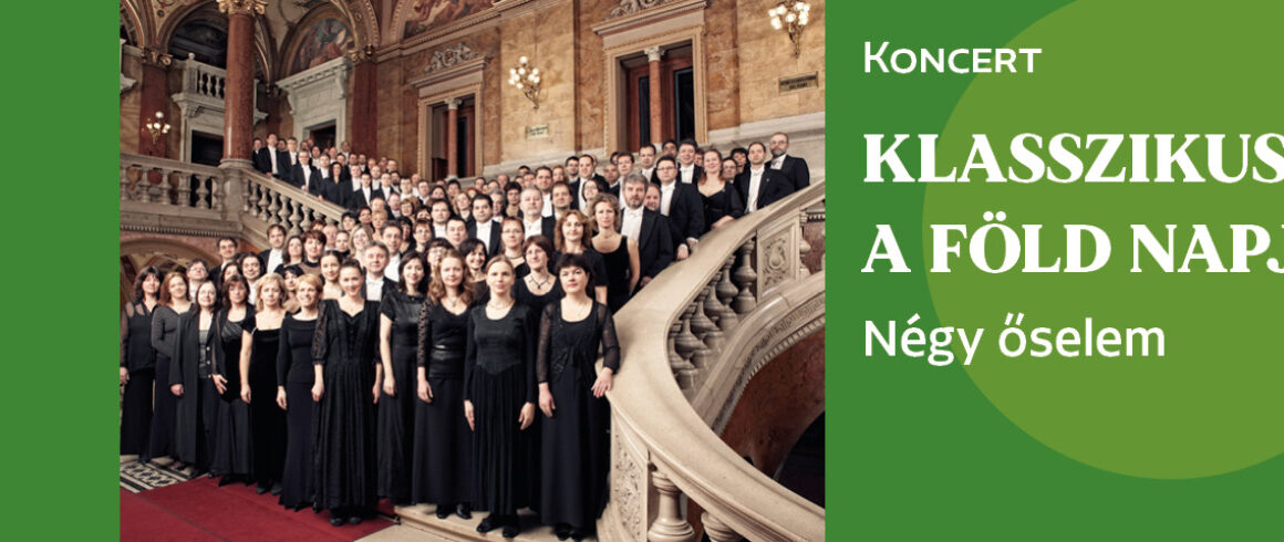 KLASSZIKUSOK A FÖLD NAPJÁN: NÉGY ŐSELEM